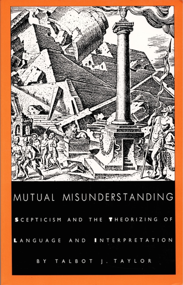 Mutual Misunderstanding by Talbot J. Taylor, Hardcover | Indigo Chapters