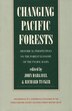 Changing Pacific Forests by Richard P. Tucker, Hardcover | Indigo Chapters