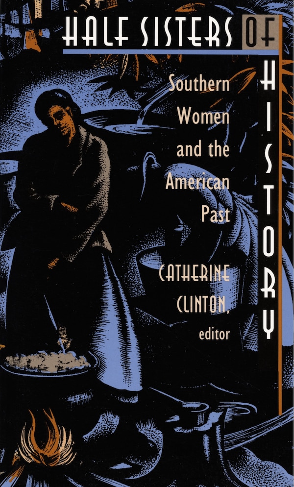 Half Sisters of History by Catherine Clinton, Hardcover | Indigo Chapters