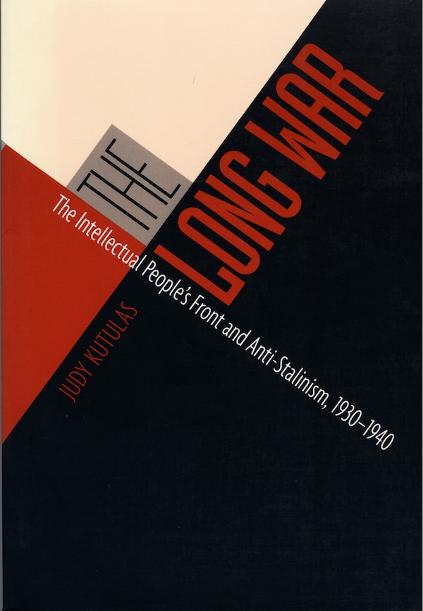 The Long War by Judy Kutulas, Hardcover | Indigo Chapters