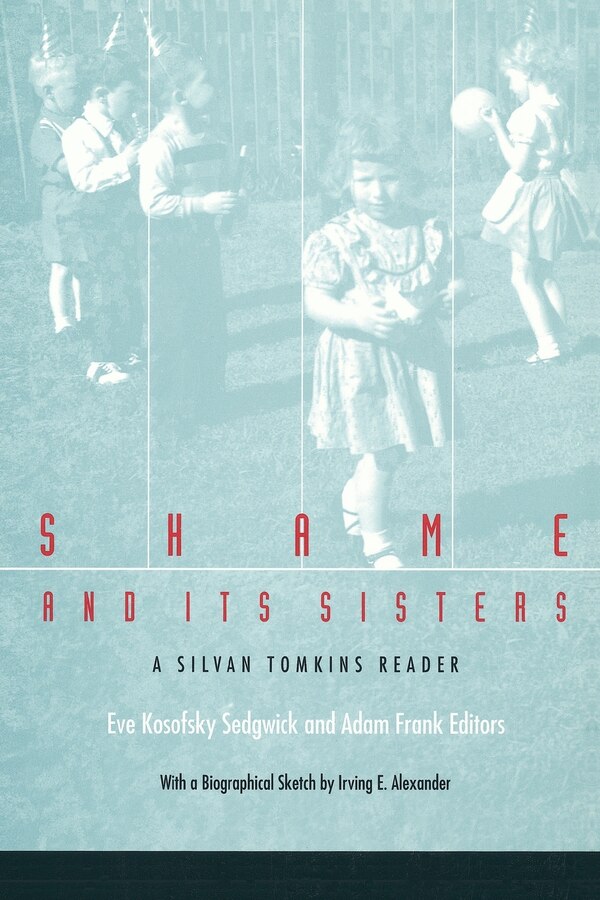 Shame And Its Sisters by Eve Kosofsky Sedgwick, Paperback | Indigo Chapters