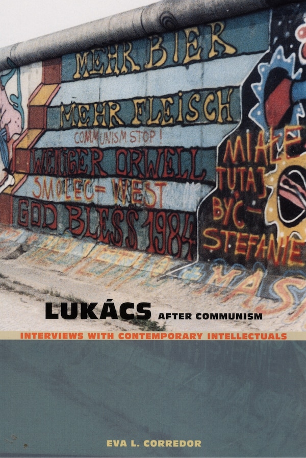 Luk�cs After Communism by Eva L. Corredor, Hardcover | Indigo Chapters