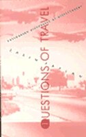 Questions Of Travel by Caren Kaplan, Paperback | Indigo Chapters