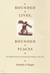 Bounded Lives Bounded Places by Kimberly S. Hanger, Hardcover | Indigo Chapters
