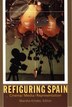 Refiguring Spain by Marsha Kinder, Hardcover | Indigo Chapters