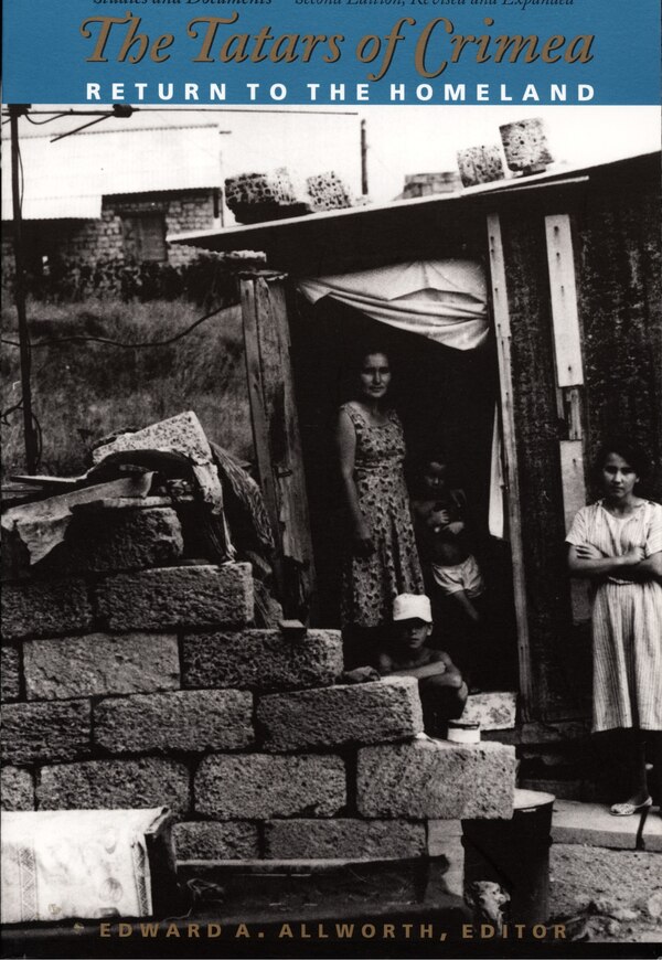 The Tatars of Crimea by Edward A. Allworth, Hardcover | Indigo Chapters