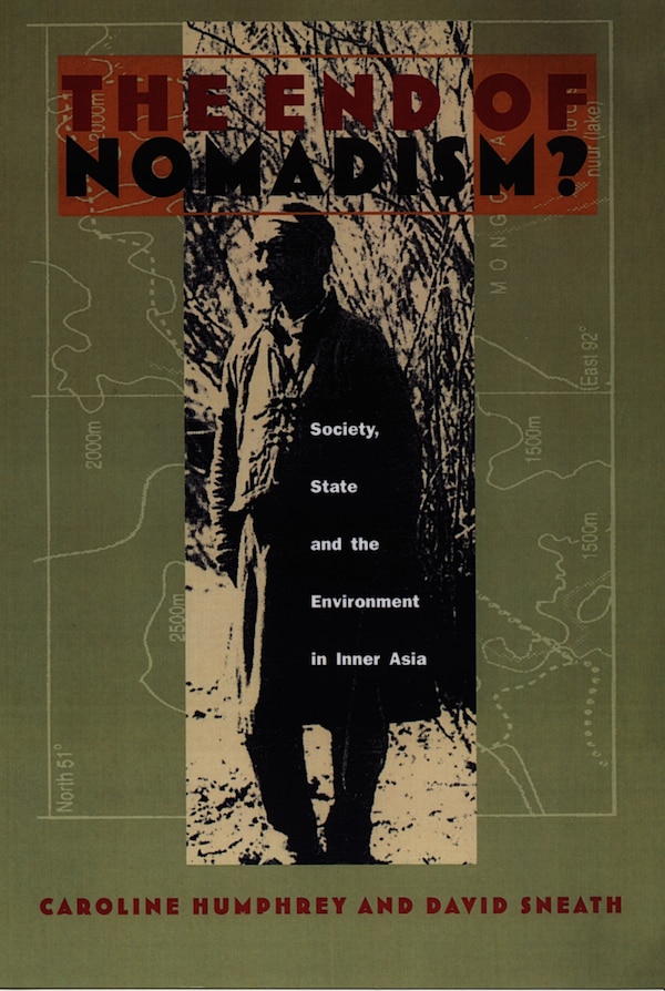 The End of Nomadism? by Caroline Humphrey, Hardcover | Indigo Chapters