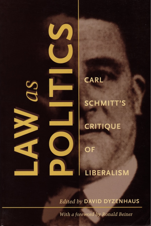 Law as Politics by David Dyzenhaus, Hardcover | Indigo Chapters