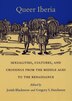 Queer Iberia by Josiah Blackmore, Hardcover | Indigo Chapters