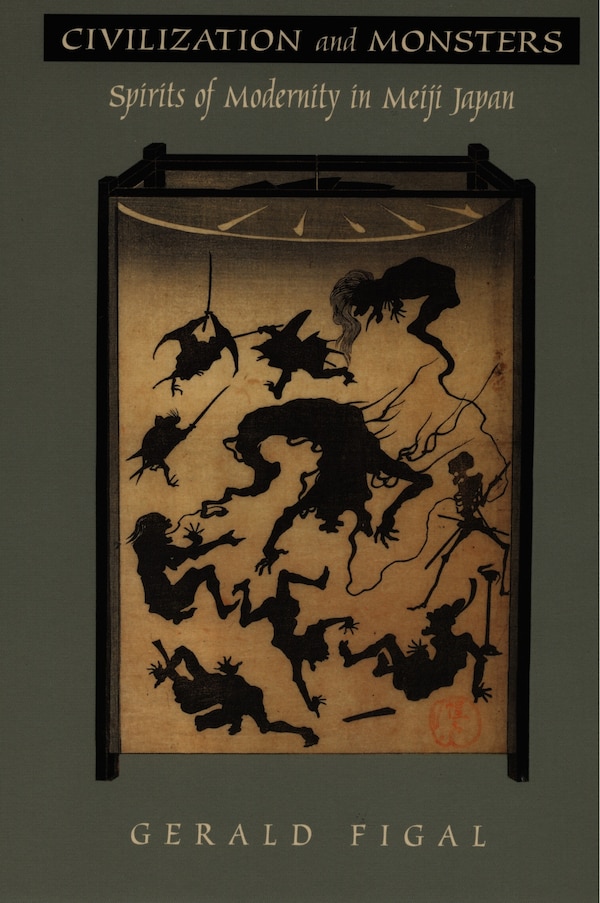 Civilization and Monsters by Gerald Figal, Hardcover | Indigo Chapters