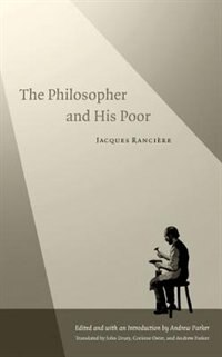 The Philosopher and His Poor by Jacques Rancière, Paperback | Indigo Chapters