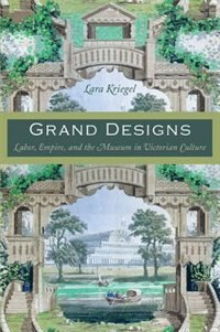 Grand Designs by Lara Kriegel, Paperback | Indigo Chapters