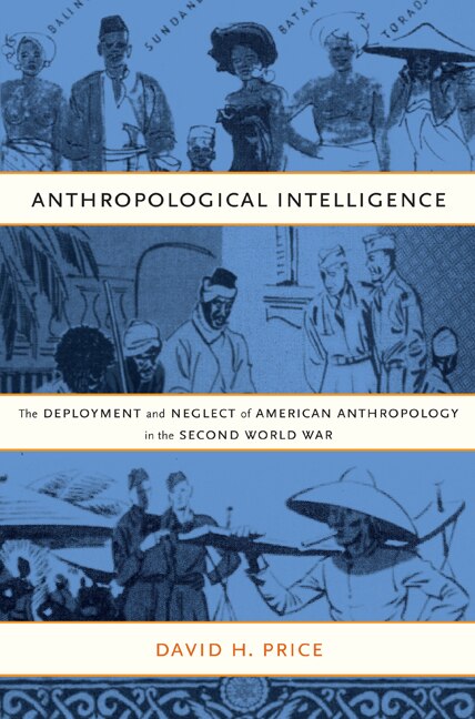 Anthropological Intelligence by David H. Price, Paperback | Indigo Chapters