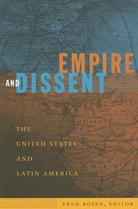 Empire and Dissent by Fred Rosen, Paperback | Indigo Chapters