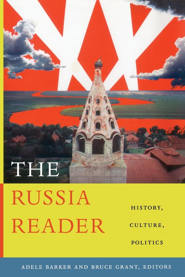 The Russia Reader by Adele Marie Barker, Paperback | Indigo Chapters