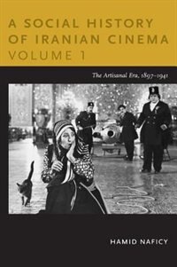 A Social History Of Iranian Cinema Volume 1 by Hamid Naficy, Paperback | Indigo Chapters