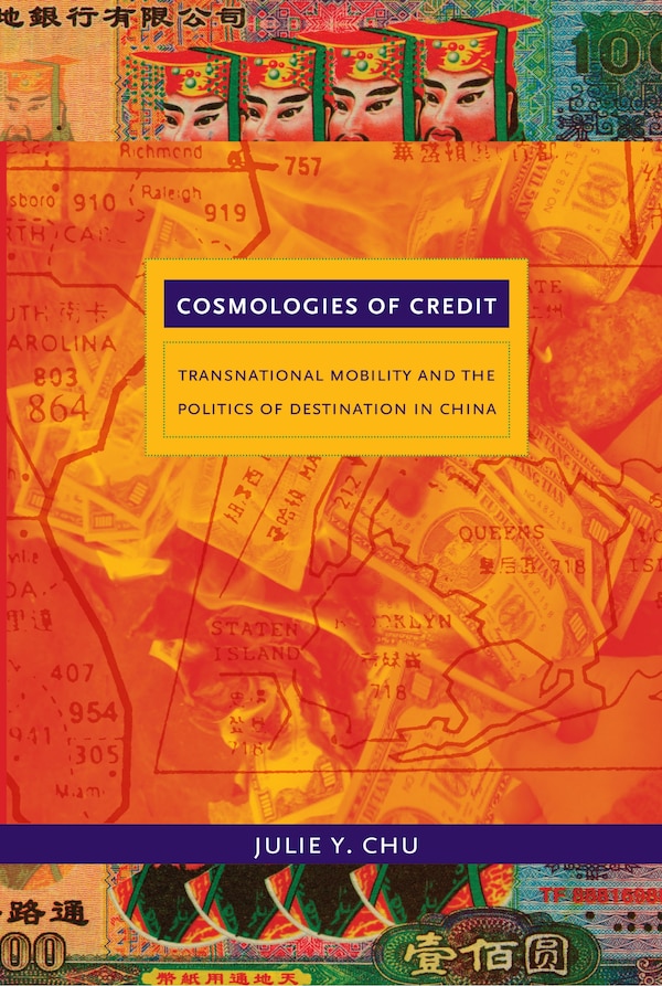 Cosmologies Of Credit by Julie Y. Chu, Hardcover | Indigo Chapters