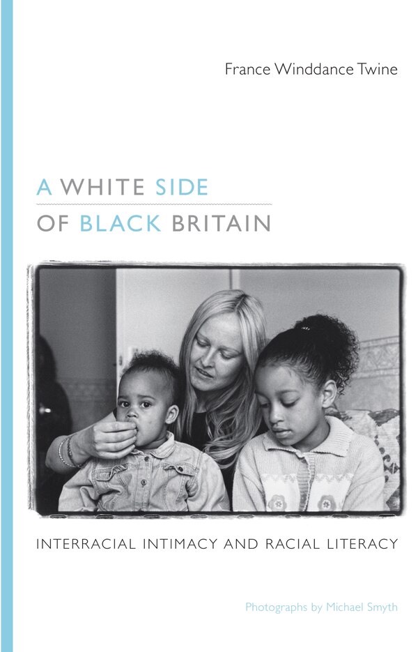 A White Side of Black Britain by France Winddance Twine, Hardcover | Indigo Chapters