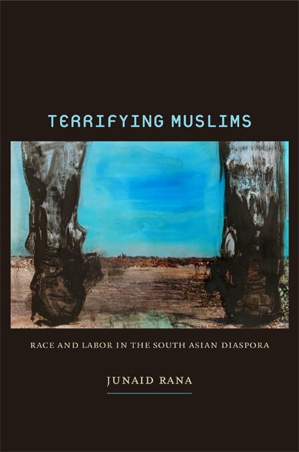 Terrifying Muslims by Junaid Rana, Paperback | Indigo Chapters