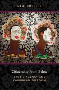 Citizenship From Below by Mimi Sheller, Paperback | Indigo Chapters