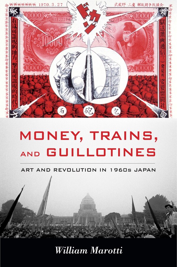Money Trains And Guillotines by William Marotti, Hardcover | Indigo Chapters