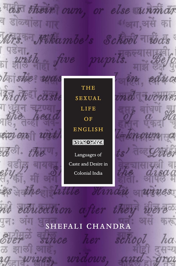 The Sexual Life of English by Shefali Chandra, Hardcover | Indigo Chapters