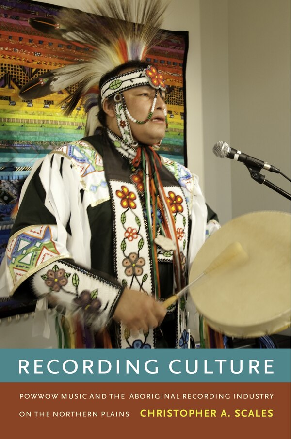 Recording Culture by Christopher A. Scales, Hardcover | Indigo Chapters
