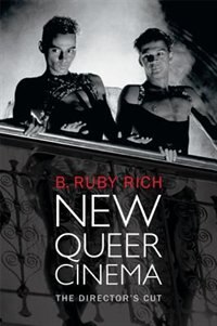 New Queer Cinema by B. Ruby Rich, Hardcover | Indigo Chapters