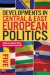 Developments in Central and East European Politics 5 by Stephen White, Hardcover | Indigo Chapters