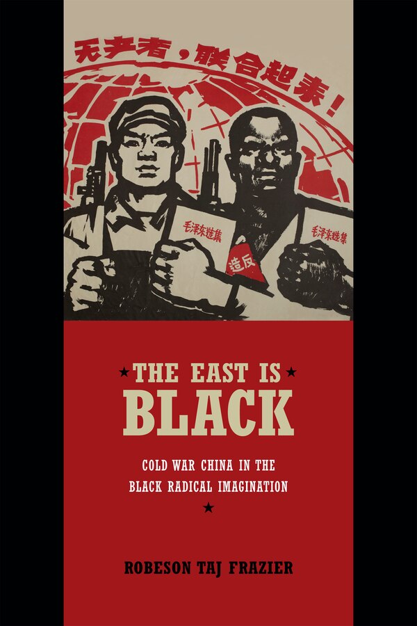 The East Is Black by Robeson Taj Frazier, Hardcover | Indigo Chapters