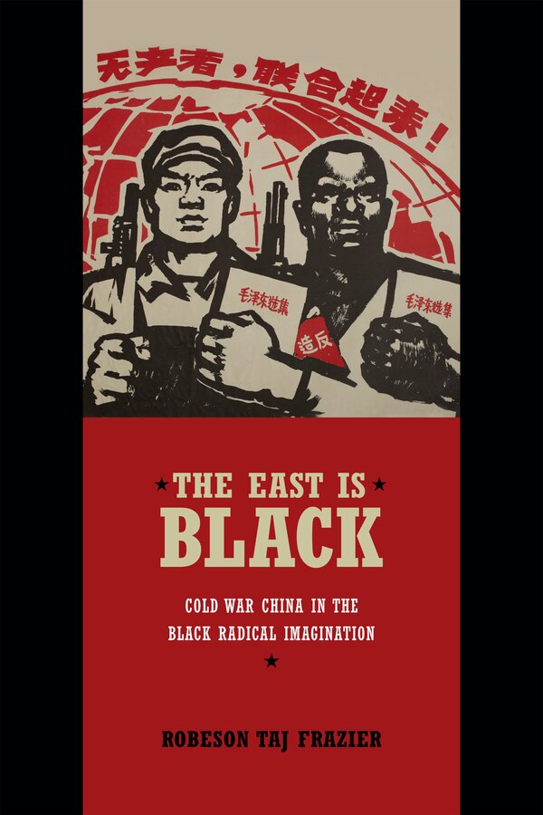 The East Is Black by Robeson Taj Frazier, Paperback | Indigo Chapters