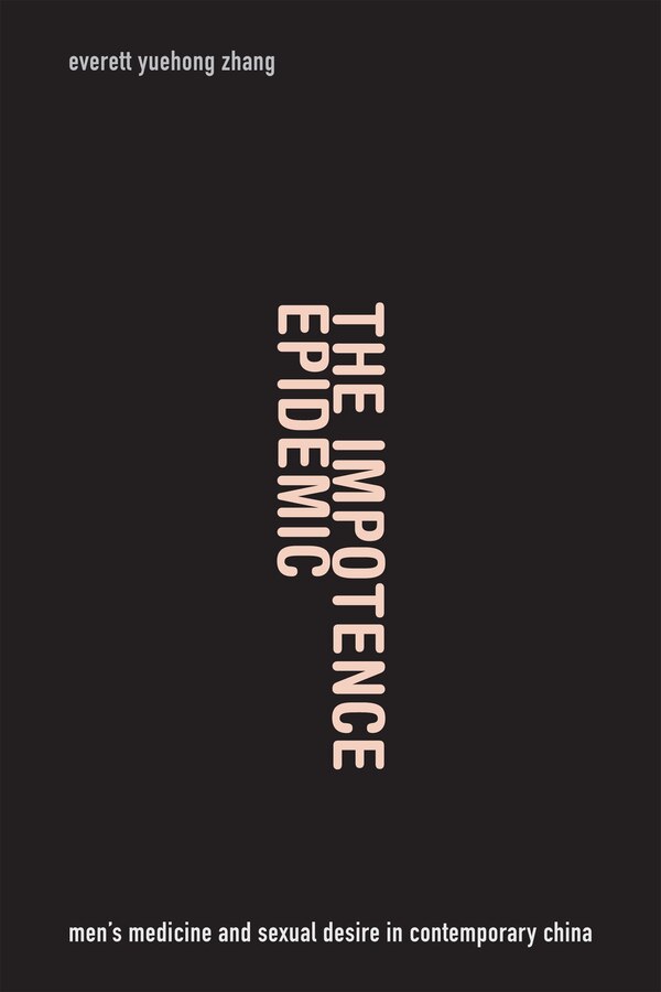 The Impotence Epidemic by Everett Yuehong Zhang, Paperback | Indigo Chapters