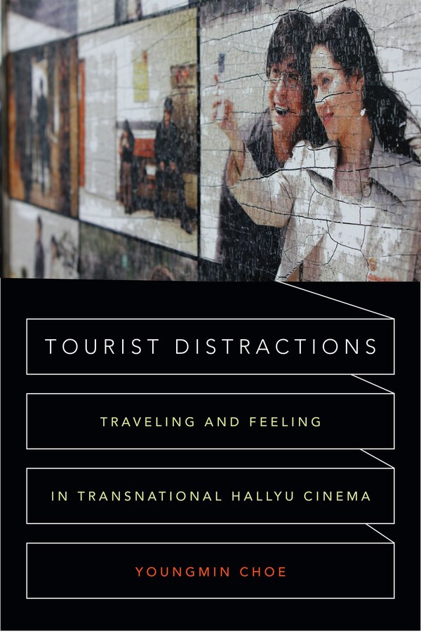 Tourist Distractions by Youngmin Choe, Paperback | Indigo Chapters