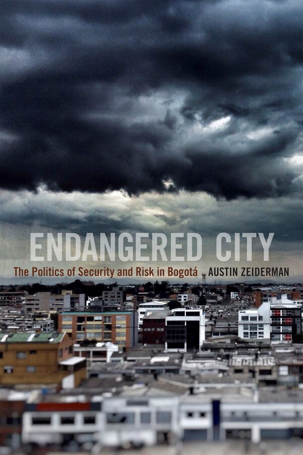 Endangered City by Austin Zeiderman, Hardcover | Indigo Chapters