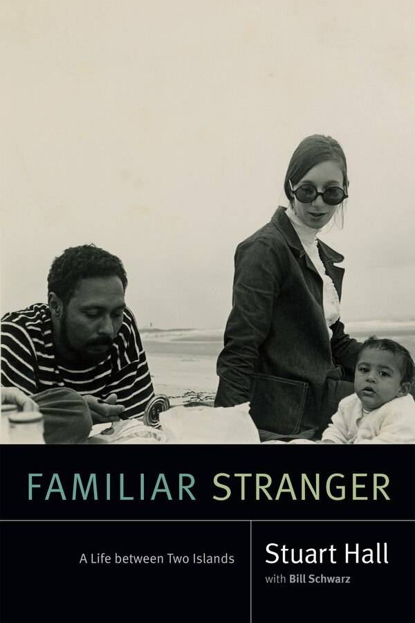 Familiar Stranger by Stuart Hall, Hardcover | Indigo Chapters