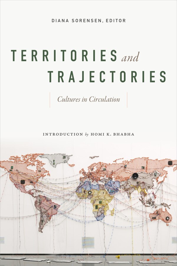Territories And Trajectories by Diana Sorensen, Paperback | Indigo Chapters