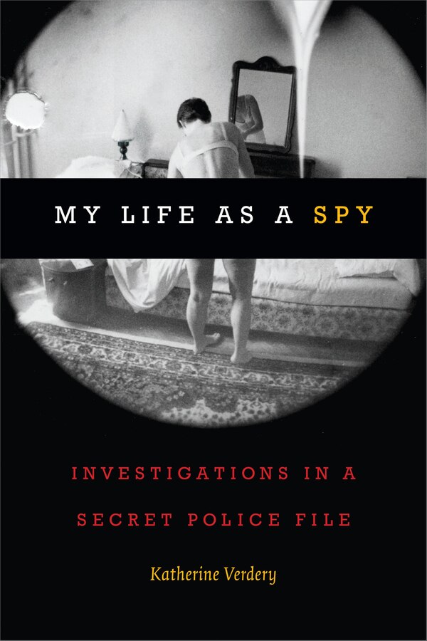 My Life As A Spy by Katherine Verdery, Paperback | Indigo Chapters