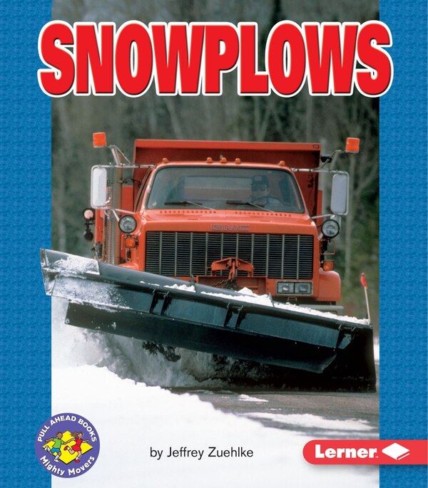 Snowplows by Jeffrey Zuehlke, Paperback | Indigo Chapters