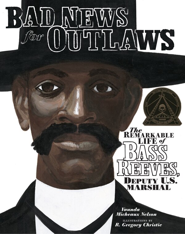 Bad News for Outlaws by Vaunda Micheaux Nelson, Hardcover | Indigo Chapters