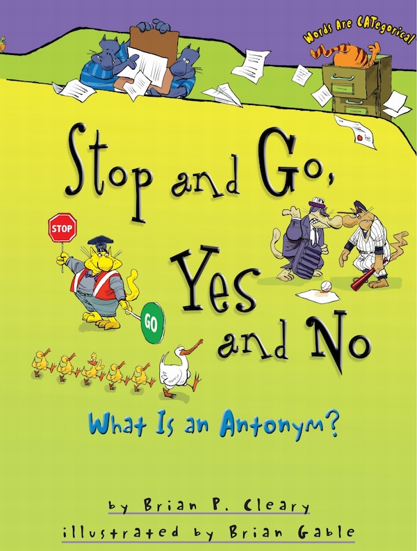 Stop and Go Yes and No by Brian P. Cleary, Paperback | Indigo Chapters