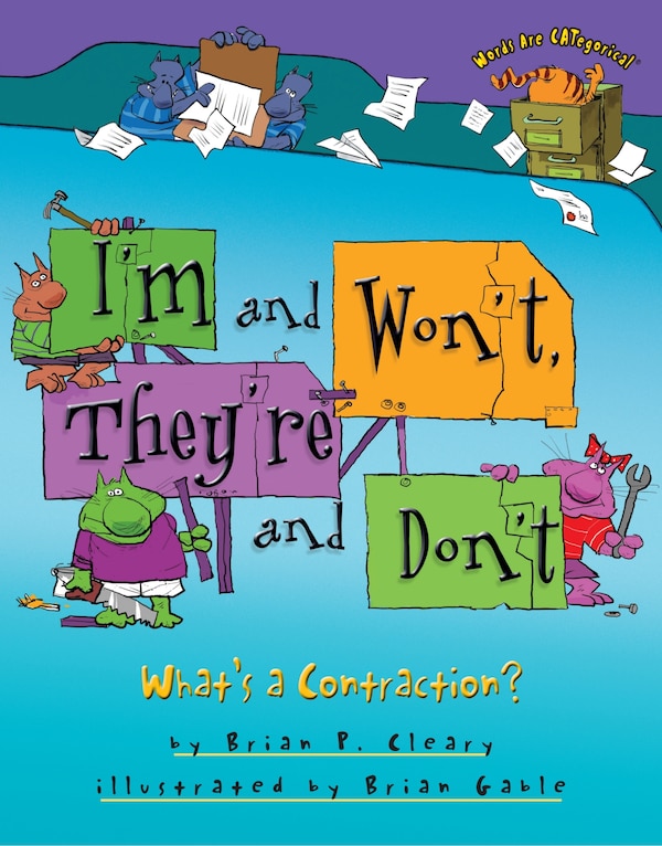 I'm and Won't They're and Don't by Brian P. Cleary, Hardcover | Indigo Chapters