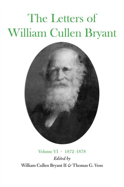 The Letters of William Cullen Bryant, Hardcover | Indigo Chapters