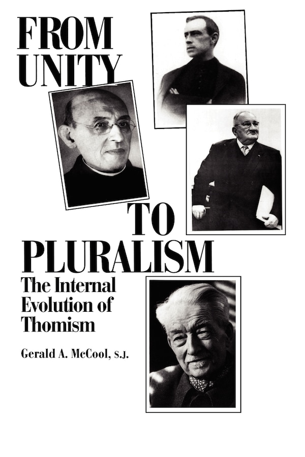 From Unity To Pluralism by Gerald A. Mccool, Hardcover | Indigo Chapters