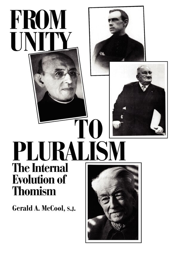 From Unity To Pluralism by Gerald A. Mccool, Paperback | Indigo Chapters