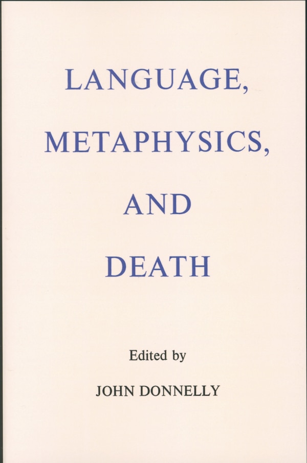 Language Metaphysics And Death by John Donnelly, Paperback | Indigo Chapters