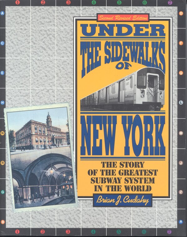 Under the Sidewalks of New York by Brian J. Cudahy, Paperback | Indigo Chapters