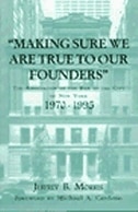 Making Sure We Are True to Our Founders by Jeffrey Morris, Hardcover | Indigo Chapters
