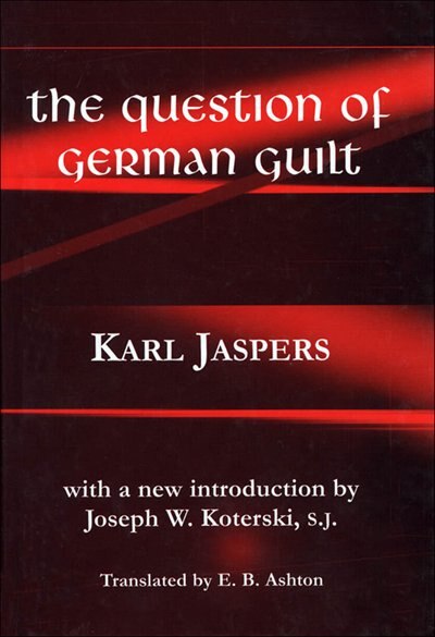 The Question of German Guilt by Karl Jaspers, Hardcover | Indigo Chapters