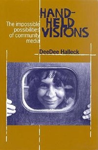 Hand-Held Visions by Deedee Halleck, Hardcover | Indigo Chapters