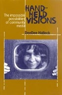 Hand-Held Visions by Deedee Halleck, Paperback | Indigo Chapters